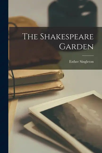 The Shakespeare Garden - Paperback