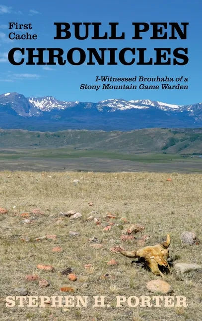 Bull Pen Chronicles: I-Witnessed Brouhaha of a Stony Mountain Game Warden - Hardcover