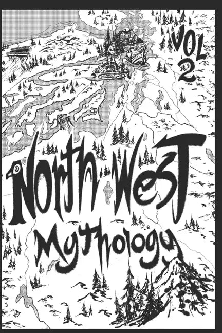 North West Mythology Volume 2 - Paperback