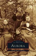 Aurora: A Diverse People Build Their City - Hardcover