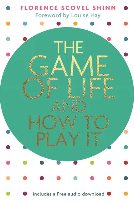 The Game of Life and How to Play It - Paperback