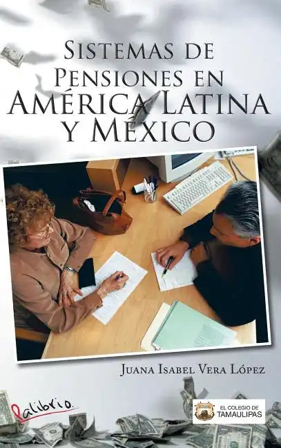 Sistemas de Pensiones En America Latina y Mexico - Hardcover