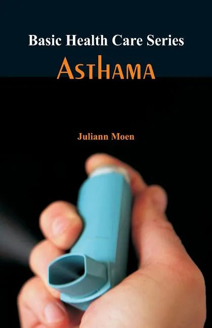 Basic Health Care Series - Asthama - Paperback