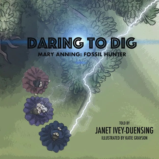 Daring to Dig: Mary Anning: Fossil Hunter: Mary Anning Fossil Hunter - Paperback