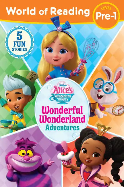 World of Reading: Alice's Wonderland Bakery: Wonderful Wonderland Adventures, Level Pre-1 - Paperback