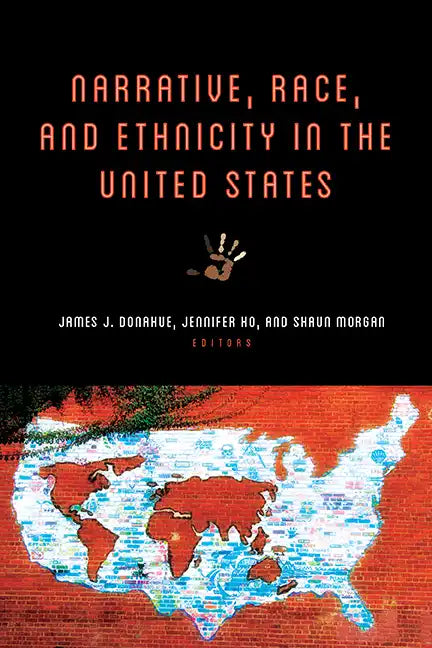Narrative, Race, and Ethnicity in the United States - Paperback