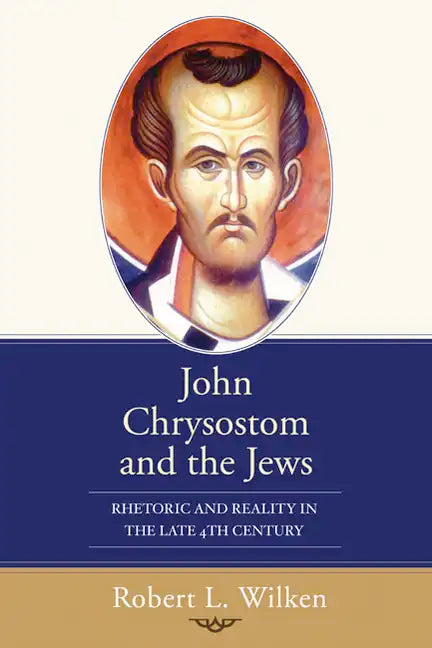John Chrysostom and the Jews - Paperback