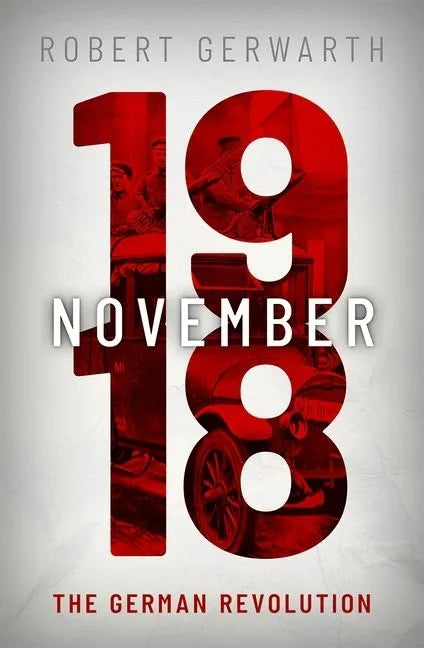 November 1918: The German Revolution - Hardcover