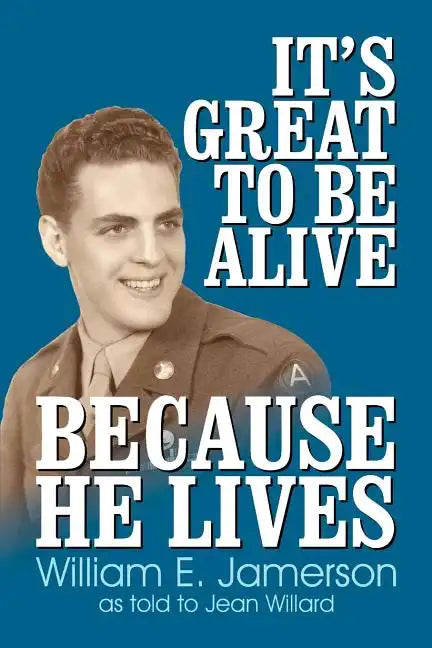 It's Great to Be Alive... Because He Lives - Paperback