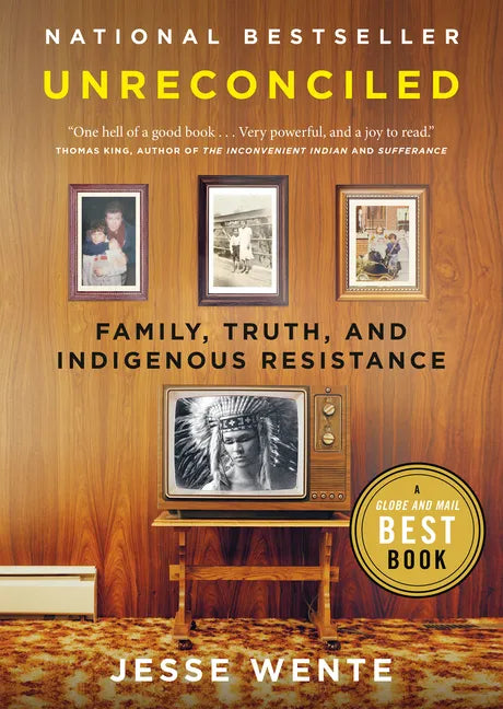 Unreconciled: Family, Truth, and Indigenous Resistance - Paperback