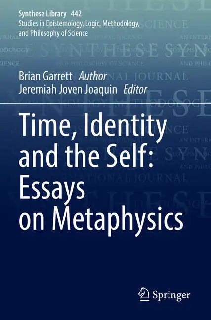 Time, Identity and the Self: Essays on Metaphysics - Paperback