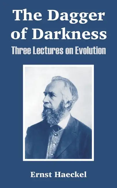 The Dagger of Darkness: Three Lectures on Evolution - Paperback