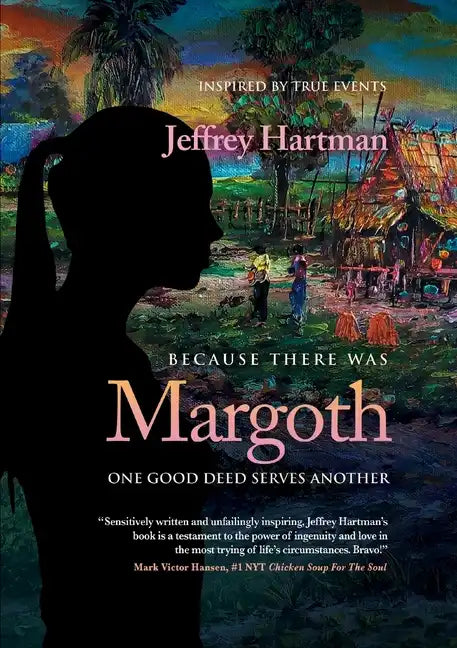 Because There Was Margoth: One Good Deed Serves Another - Paperback