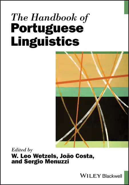 The Handbook of Portuguese Linguistics - Paperback