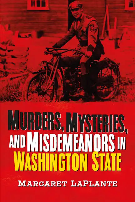 Murders, Mysteries, and Misdemeanors in Washington - Paperback