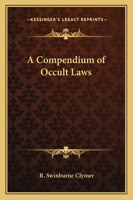 A Compendium of Occult Laws - Paperback