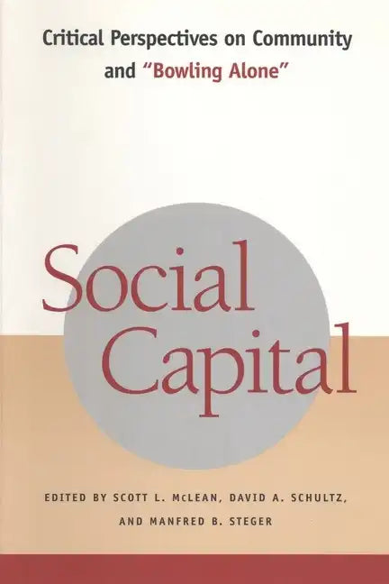 Social Capital: Critical Perspectives on Community and Bowling Alone - Paperback