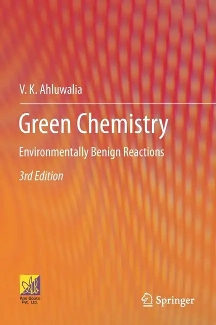 Green Chemistry: Environmentally Benign Reactions - Paperback