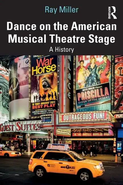 Dance on the American Musical Theatre Stage: A History - Paperback
