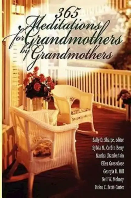 365 Meditations for Grandmothers by Grandmothers - Paperback