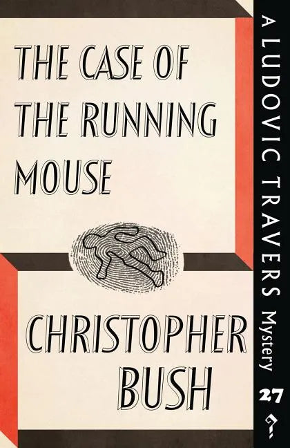 The Case of the Running Mouse: A Ludovic Travers Mystery - Paperback