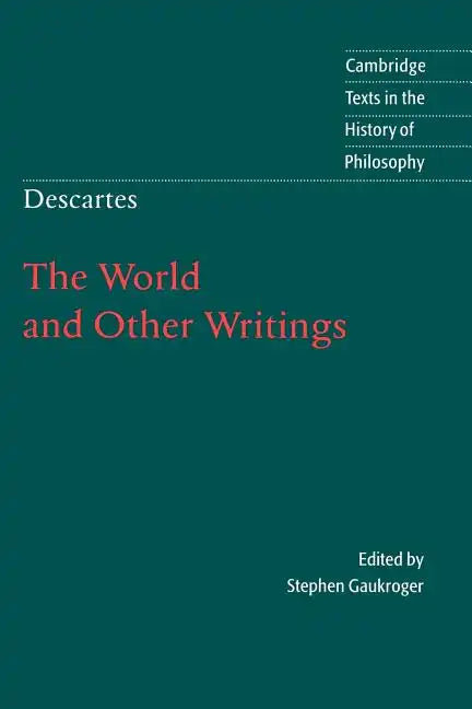 Descartes: The World and Other Writings - Paperback