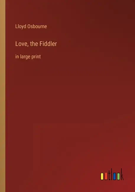Love, the Fiddler: in large print - Paperback