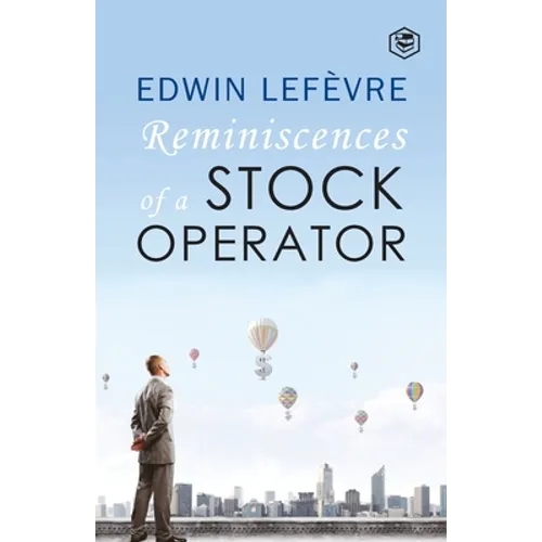 The Reminiscences of a Stock Operator - Paperback