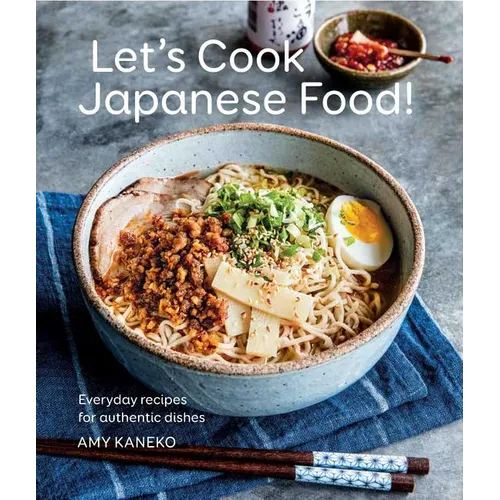 Let's Cook Japanese Food!: Everyday Recipes for Authentic Dishes - Hardcover