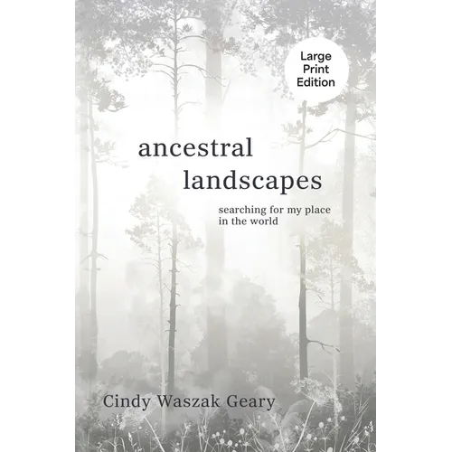 Ancestral Landscapes: Searching for My Place in the World - Paperback