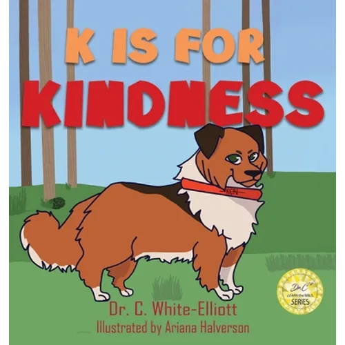 K is for Kindness - Hardcover