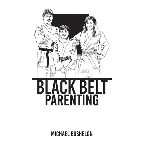 Black Belt Parenting - Paperback