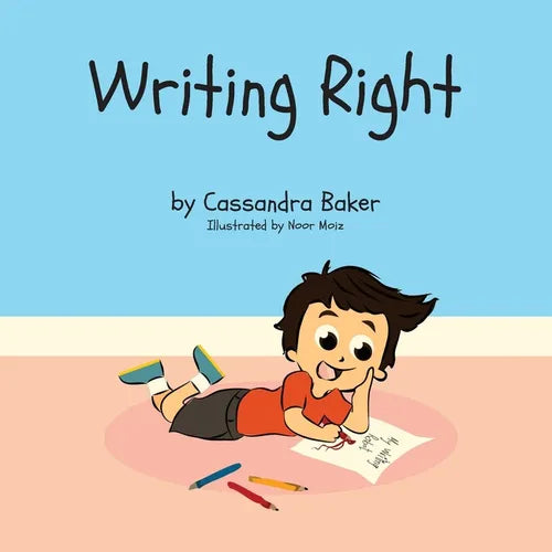 Writing Right: A Story About Dysgraphia - Paperback