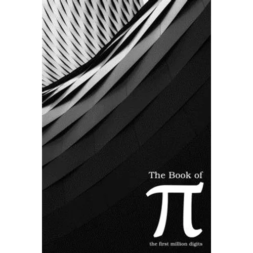 The Book of Pi: the First Million Digits - Paperback