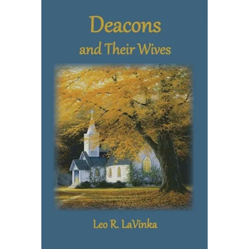 Deacons and Their Wives - Paperback