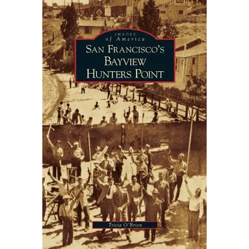 San Francisco's Bayview Hunters Point - Hardcover