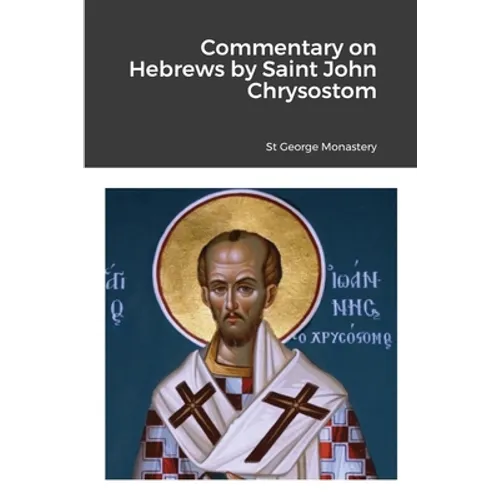 Commentary on Hebrews by St John Chrysostom - Paperback