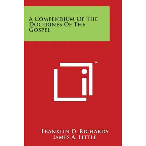 A Compendium Of The Doctrines Of The Gospel - Paperback