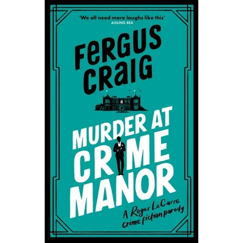 Murder at Crime Manor: Martin's Fishback's Ridiculous Second Detective Roger Lecarre Parody 'Thriller' - Hardcover