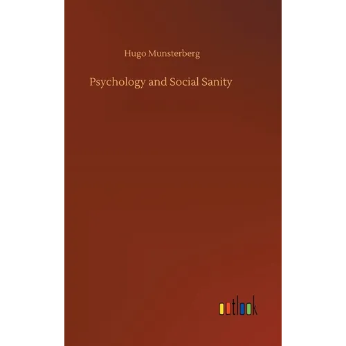 Psychology and Social Sanity - Hardcover
