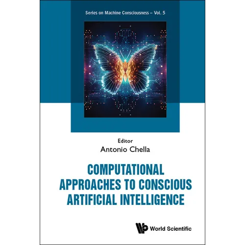 Computational Approaches Conscious Artificial Intelligence - Hardcover