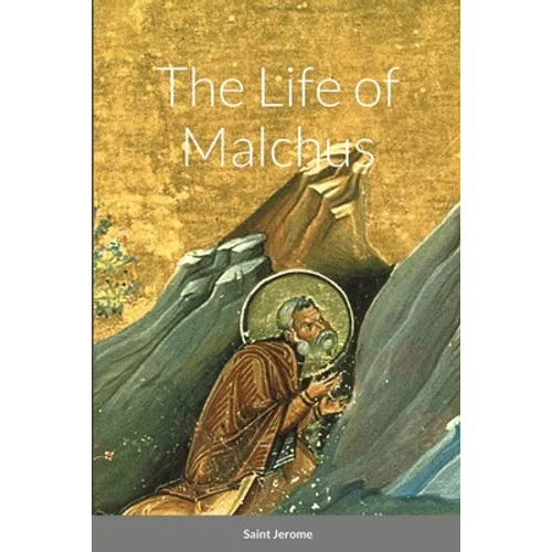 The Life of Malchus - Paperback