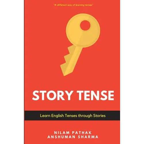 Story Tense: Learn English Tenses Through Stories - Paperback