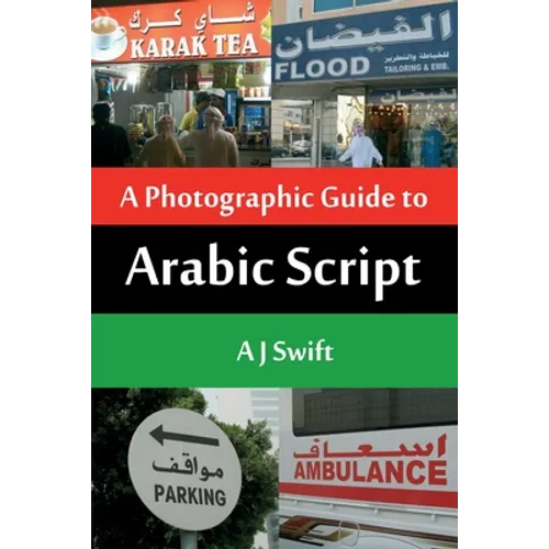 Arabic Script - A Photographic Guide - Paperback