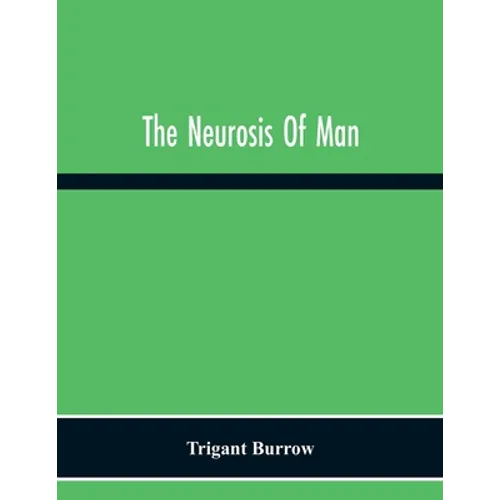 The Neurosis Of Man - Paperback