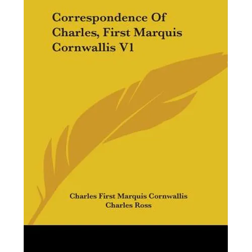 Correspondence of Charles, First Marquis Cornwallis V1 - Paperback