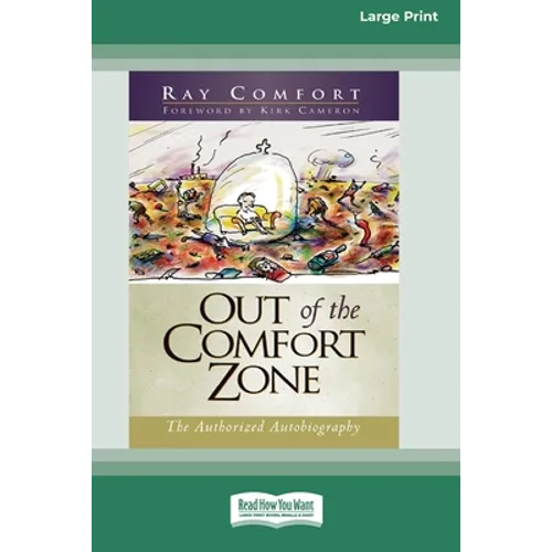 Out of the Comfort Zone: The Authorized Autobiography (16pt Large Print Edition) - Paperback