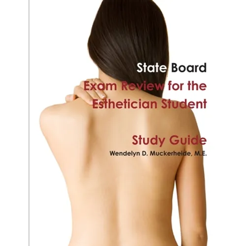 State Board Exam Review for the Esthetician Student - Paperback