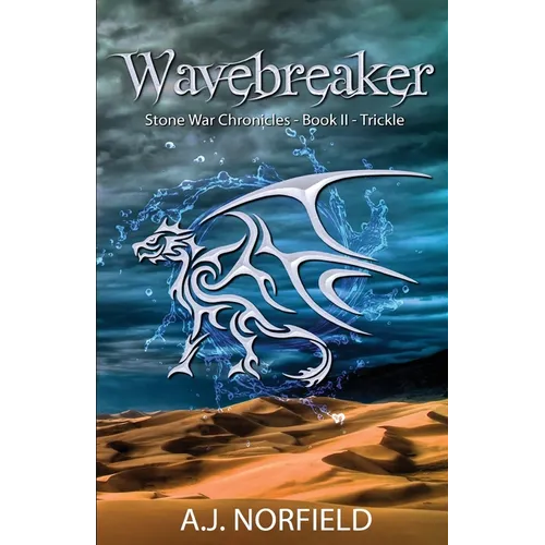 Wavebreaker - Trickle: Book II of the Stone War Chronicles (part 1 of 2) - Paperback