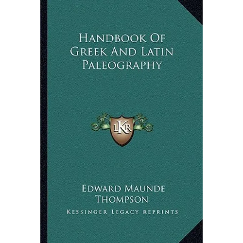 Handbook Of Greek And Latin Paleography - Paperback